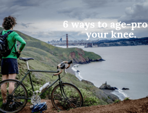 6 Ways to age-proof your knees
