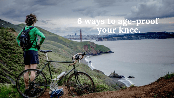 6 ways to age-proof your knees